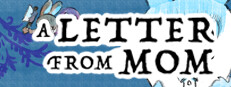 A LETTER FROM MOM