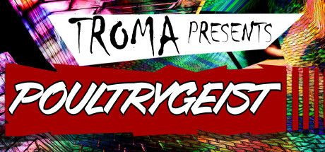 Troma Presents Poultrygeist banner image