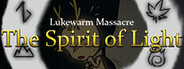 Lukewarm Massacre: The Spirit of Light