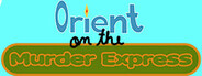 Orient on the Murder Express