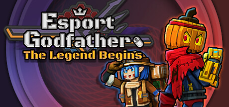 Esports Godfather: The Legend Begins Cover Image