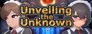 Unveiling the Unknown