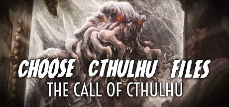 Choose Cthulhu Files:コズミックホラーの世界へ