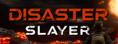 Disaster Slayer