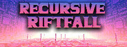 Recursive Riftfall