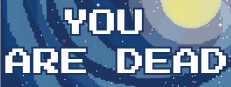 You Are Dead