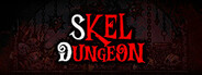 Skel Dungeon: Heroes Must Die!