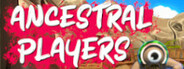 Ancestral Players Playtest