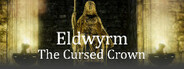 Eldwyrm: The Cursed Crown