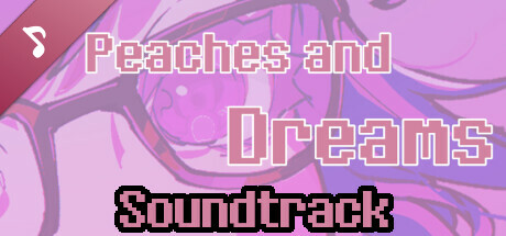 Peaches and Dreams Soundtrack banner image