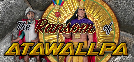 The Ransom of Atawallpa banner