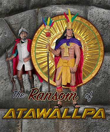 The Ransom of Atawallpa