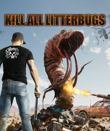 K!ll All Litterbugs