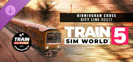 Train Sim World® 5: Birmingham Cross-City Line: Lichfield - Bromsgrove & Redditch Route Add-On banner image