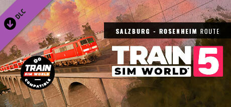 Train Sim World® 5: Bahnstrecke Salzburg - Rosenheim Route Add-On banner image