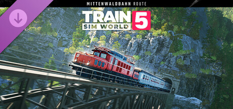 Train Sim World® 5: Mittenwaldbahn: Innsbruck - Garmisch-Partenkirchen Route Add-On banner image