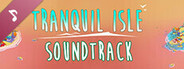 Tranquil Isle Soundtrack