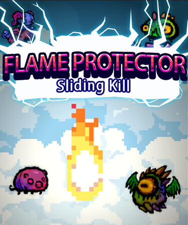 FlameProtector-SlidingKill