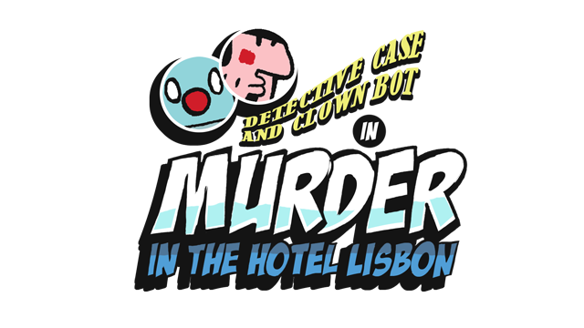 Detective Case and Clown Bot in: Murder in the Hotel Lisbon