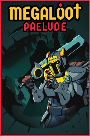 Megaloot: Prelude