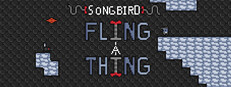 SongBird: FlingAThing