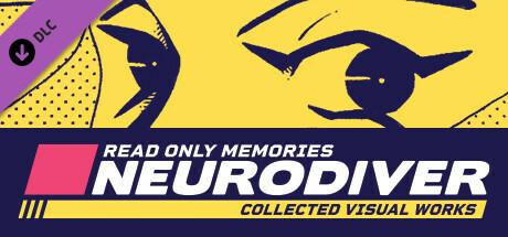 Read Only Memories: NEURODIVER - Visual Works banner