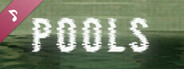 POOLS Soundtrack