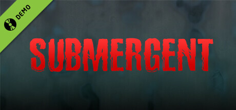 Submergent Demo banner