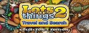 Lots of Things  2 - Travel and Search CE