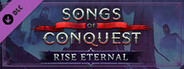 Songs of Conquest - Rise Eternal