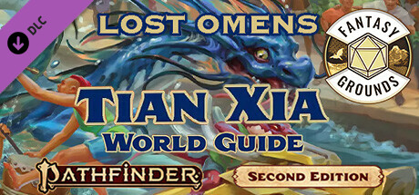 Fantasy Grounds - Lost Omens: Tian Xia World Guide