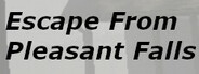 Escape From Pleasant Falls