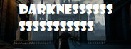 Darknesssssssssssssssss