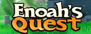 Enoah's Quest