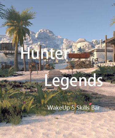 Hunter Legends - WakeUp DLC-5 Skills