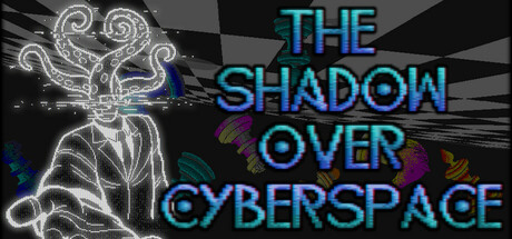 The Shadow Over Cyberspace banner