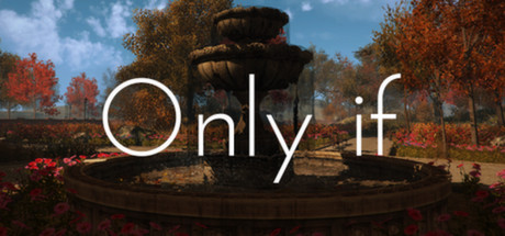 Steam header art for Only If