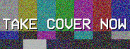 Take Cover Now