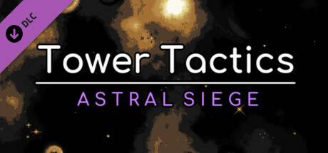 Tower Tactics: Astral Siege banner image