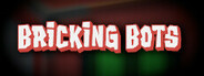 Bricking Bots