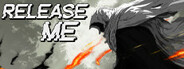 RELEASE ME