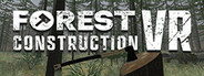 Forest Construction VR