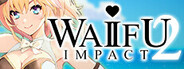 WAIFU IMPACT 2
