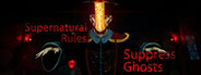 Supernatural Rules Suppress Ghosts