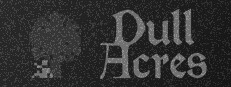 Dull Acres