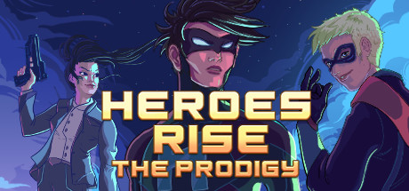 Heroes Rise: The Prodigy