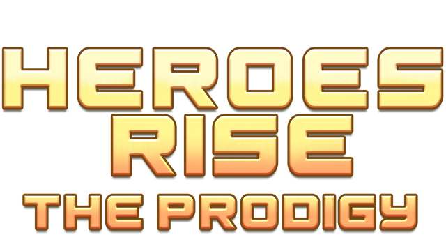 Heroes Rise: The Prodigy