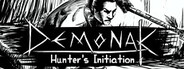 Demonak: Hunter's Initiation