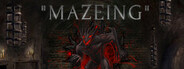MAZEING