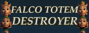 Falco Totem Destroyer